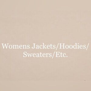 Women’s Hoodies/jackets/ sweaters!!